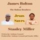 Jesus Saves feat James Bolton Stanley Miller Duet Version Single