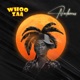 Whoo Zaa Single