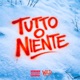 Tutto o Niente feat Babu Single