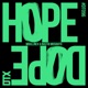 HOPE DOPE Single