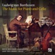 Beethoven The Music for Piano and Cello