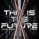 This Is The Future feat Cazpie Single