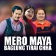 Mero Maya Baglung Tirai Chha EP