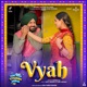 Vyah feat Gippy Grewal Tanu Grewal Single