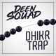 Dhikr Trap feat Karter Zaher Single
