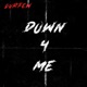 Down 4 Me Single