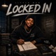 Locked In feat Little Man Single