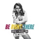 Be Right There Remixes EP