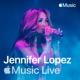 Apple Music Live Jennifer Lopez