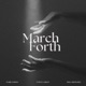 March Forth Single
