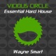 Essential Hard House Vol 22 Mixed by Wayne Smart DJ MIX