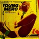 YOUNG MERC Single