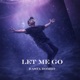 Let Me Go Single