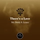 There s a Love feat Leano Single