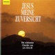 Bach J S Jesus Meine Zuversicht