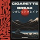 Cigarette Break Single