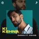Ki Kehna feat R3HAB Single