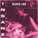 INSANE Single
