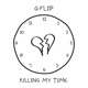 Killing My Time Single