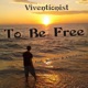 To Be Free feat Jariolée Christine Single
