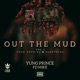 Out The Mud Vol 1 From Nothing To Something EP