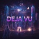 DEJA VU Single