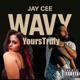 Wavy feat YoursTruly Single