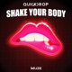 Shake Your Body Single