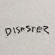 DISASTER Single