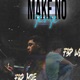 Make No Sense feat FBP Moe Single