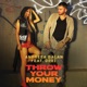 Throw Your Money feat Drei Single