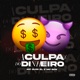 A Culpa e do Dinheiro Single