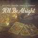 It ll Be Alright feat Struggle Jennings Single