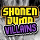 Shonen Jump Villains feat Shwabadi None Like Joshua Connor Quest Shao Dow Fabvl GameboyJones DizzyEight Zach Boucher Diggz Da Prophecy VI Seconds Single