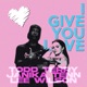 I Give You Love Single