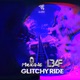 Glitch Ride Single