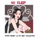 No Sleep Single