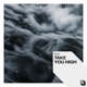 Take You High Single