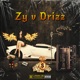 Zy V Drizz feat Drizz Single