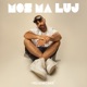 MOS MA LUJ Single