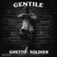 Ghetto Soldier Single