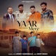 Yaar Mere Single