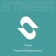 Prayer Will Easton Remix Single
