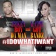 I Do What I Want feat Katie Got Bandz Single