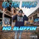 No Bluffin Single