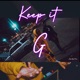 Keep It G Single