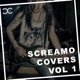 Screamo Covers Vol 1