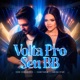 Volta Pro Seu BB feat Brisa Star Single