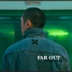 FAR OUT feat QN Single