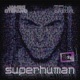 Superhuman feat Chris Decent Single